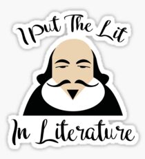 I Put The Lit in Literature Sticker