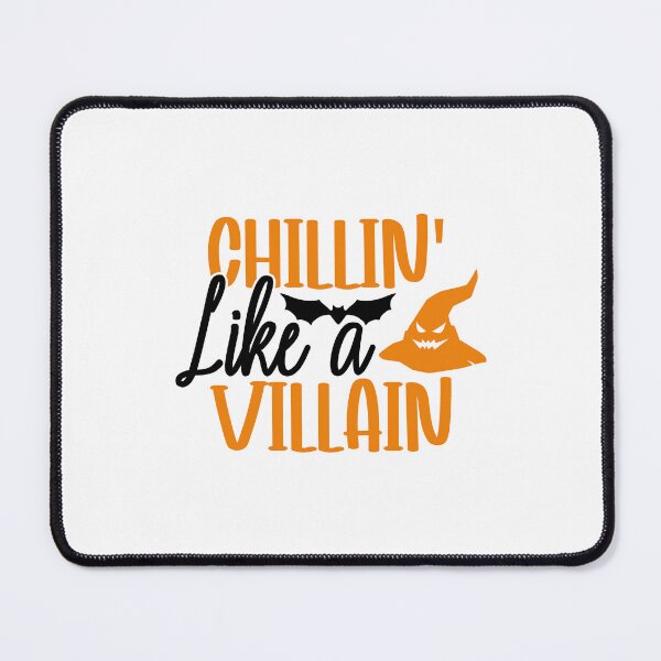 Item preview,   Chillin Like A Villain - With Bat And Halloween Witches Hat designed and sold by ImagesDesigns.