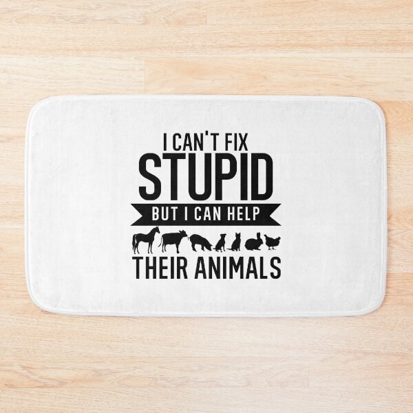 Item preview, I Can't Fix Stupid But I Can Help Their Animals - Veterinarian Medicine Humor designed and sold by TeesYouWant.