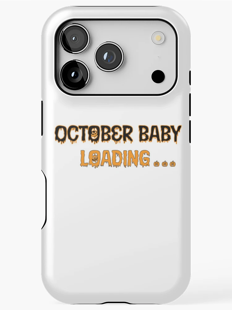 Thumbnail 1 of 4, iPhone Case, October Baby Loading designed and sold by EdGraphics.