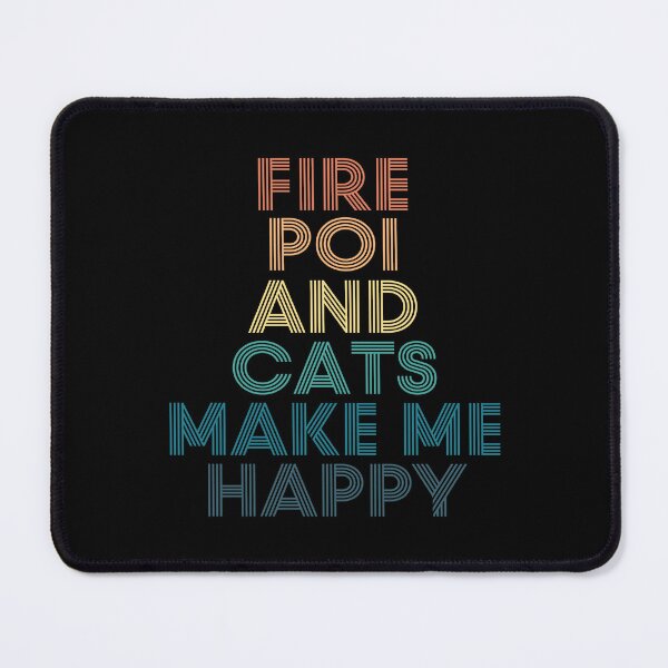 Item preview, Fire Poi And Cats Make Me Happy designed and sold by kindxinn.