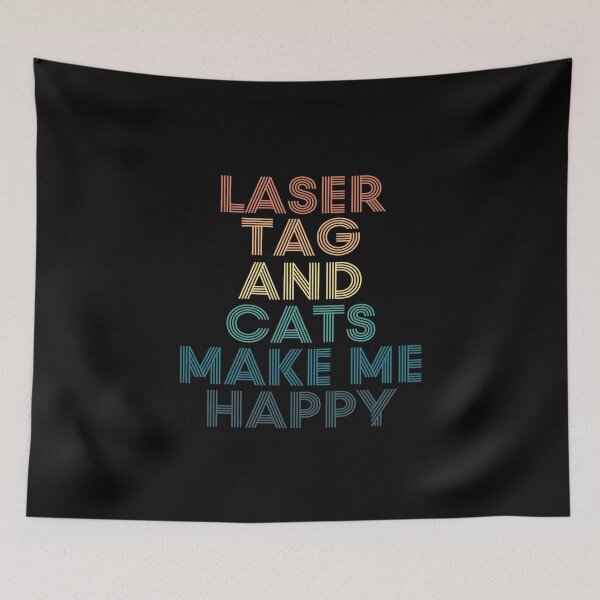 Item preview, Laser Tag And Cats Make Me Happy designed and sold by kindxinn.