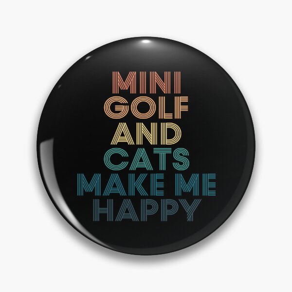 Item preview, Mini Golf And Cats Make Me Happy designed and sold by kindxinn.