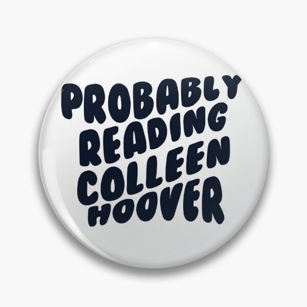 Item preview, Probably Reading Colleen Hoover designed and sold by Adyson Lee.