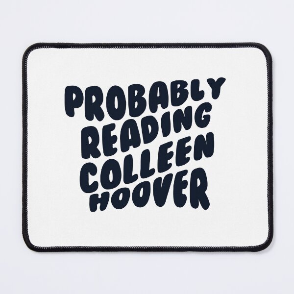 Item preview, Probably Reading Colleen Hoover designed and sold by Adyson Lee.