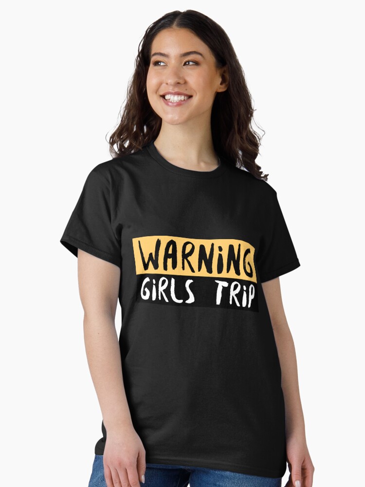Thumbnail 1 of 7, Classic T-Shirt, Girls Trip Warning Tag designed and sold by HyprSociety.