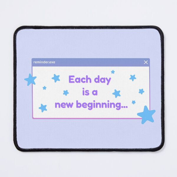 Item preview, "Each day is a new beginning..." - Web Computer Windows Design designed and sold by cristianeart.