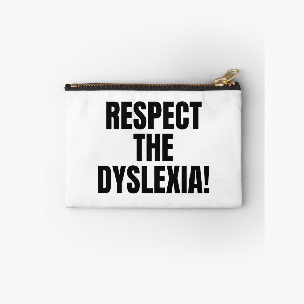 Item preview, respect the dyslexia designed and sold by Eriksonshop.