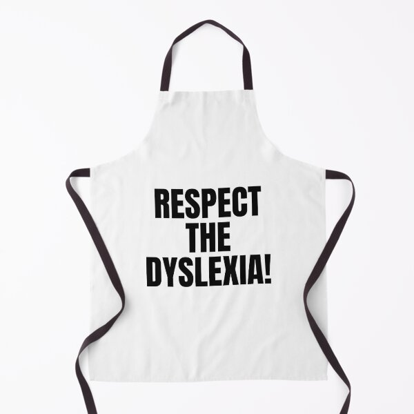 Item preview, respect the dyslexia designed and sold by Eriksonshop.