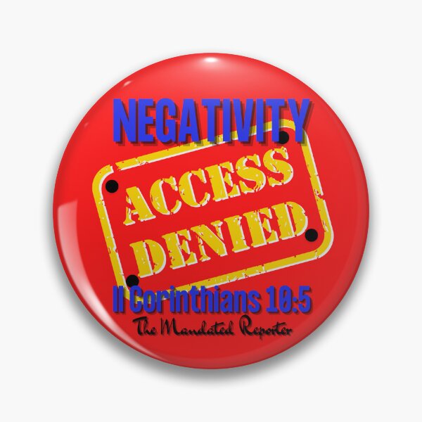 Item preview, NEGATIVITY ACCESS DENIED II Corinthians 10:5 - Red designed and sold by TheReporter1.