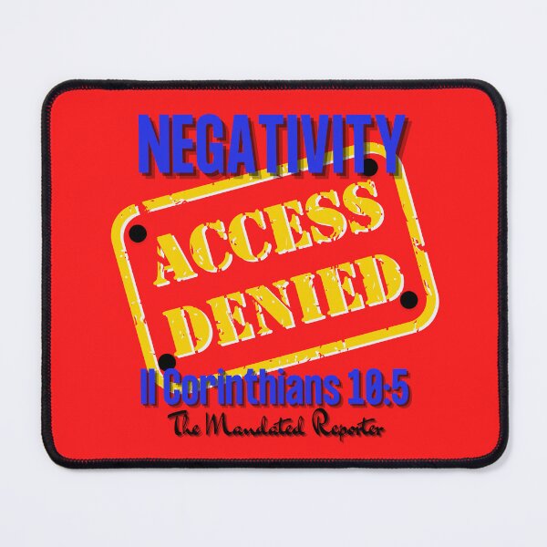 Item preview, NEGATIVITY ACCESS DENIED II Corinthians 10:5 - Red designed and sold by TheReporter1.