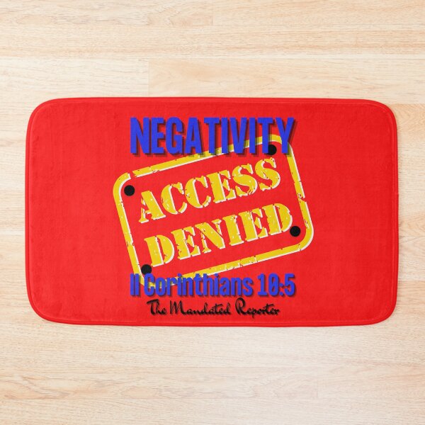 Item preview, NEGATIVITY ACCESS DENIED II Corinthians 10:5 - Red designed and sold by TheReporter1.
