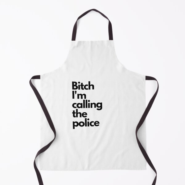 Item preview, Bitch I'm calling the police designed and sold by GamersLands.