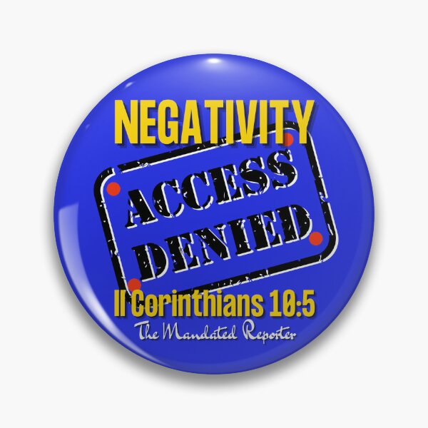 Item preview, NEGATIVITY ACCESS DENIED II Corinthians 10:5 - Blue designed and sold by TheReporter1.