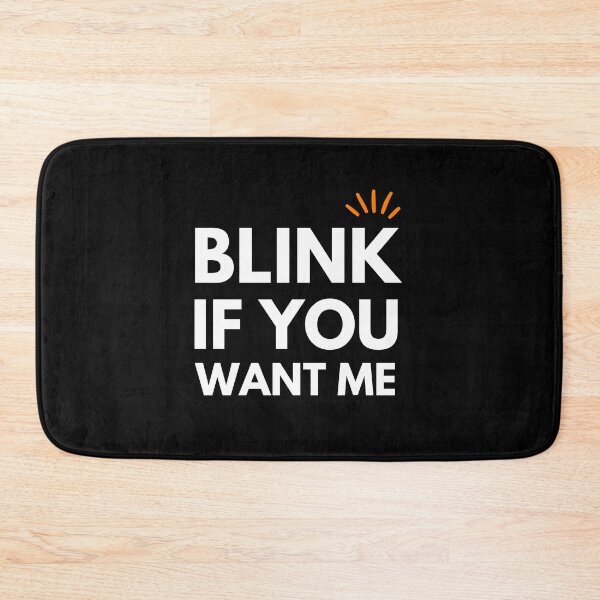 Item preview, Blink If You Want Me designed and sold by The Love Quill.
