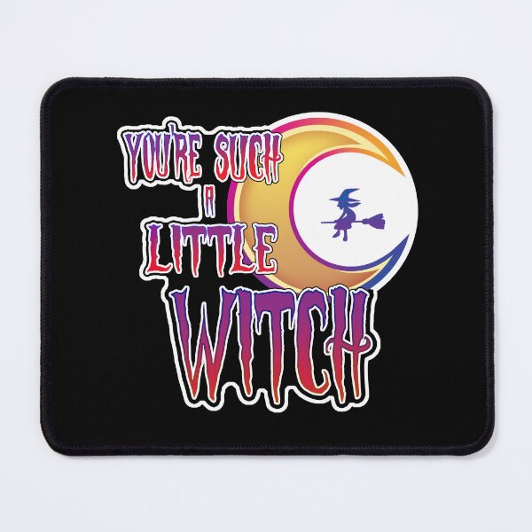 Item preview, You're Such a Little Witch designed and sold by opalcoart.