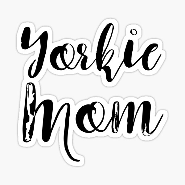 Yorkie Mom Sticker