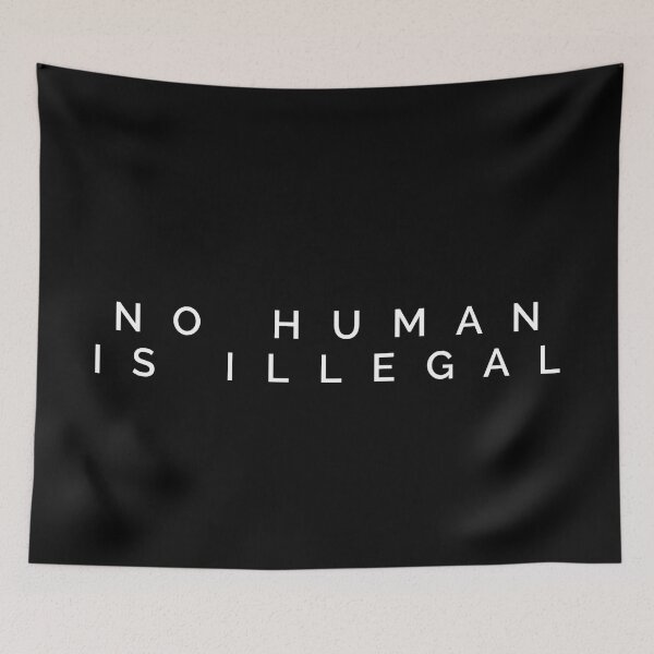 Item preview, NO HUMAN IS ILLEGAL designed and sold by MadEDesigns.