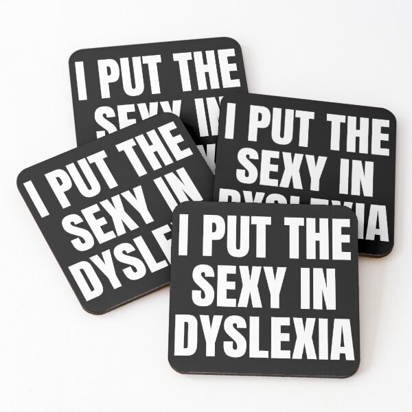 Item preview, i put the sexy in dyslexia designed and sold by Eriksonshop.