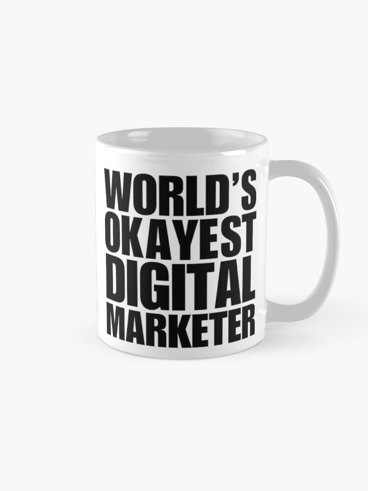 Thumbnail 5 of 6, Coffee Mug, Funny World's Okayest Digital Marketer Coffee Mug designed and sold by christianadams.