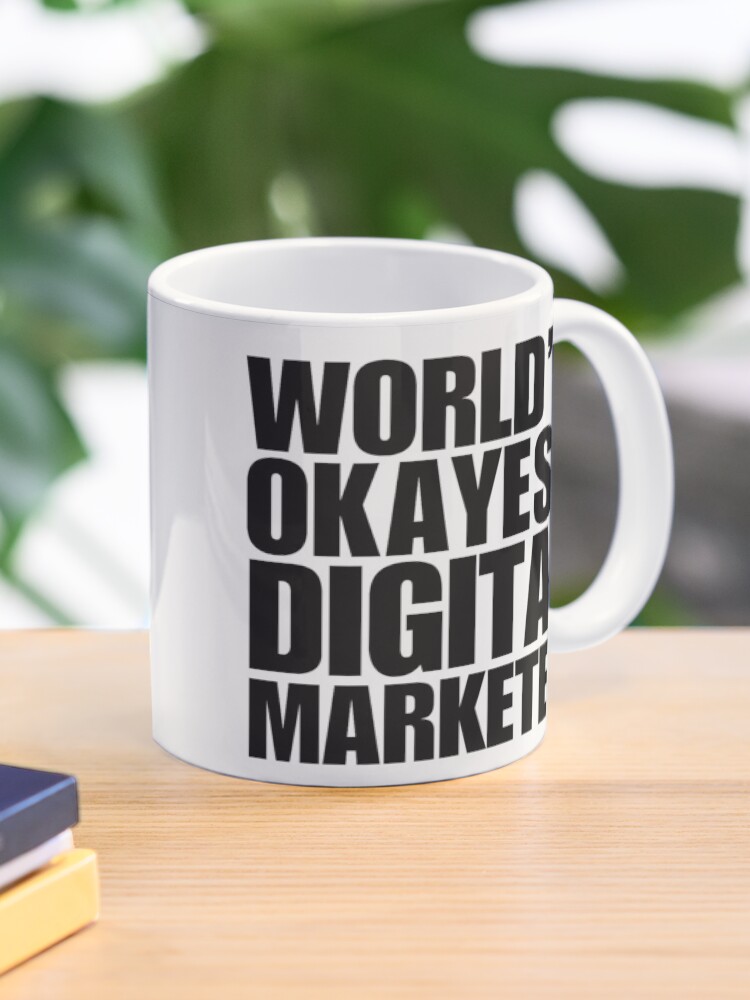 Thumbnail 1 of 6, Coffee Mug, Funny World's Okayest Digital Marketer Coffee Mug designed and sold by christianadams.