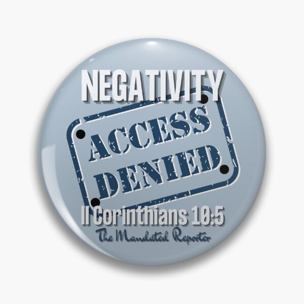 Item preview, NEGATIVITY ACCESS DENIED II Corinthians 10:5 - Steel designed and sold by TheReporter1.