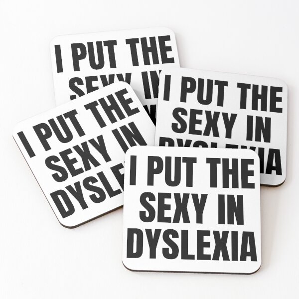 Item preview, i put the sexy in dyslexia designed and sold by Eriksonshop.