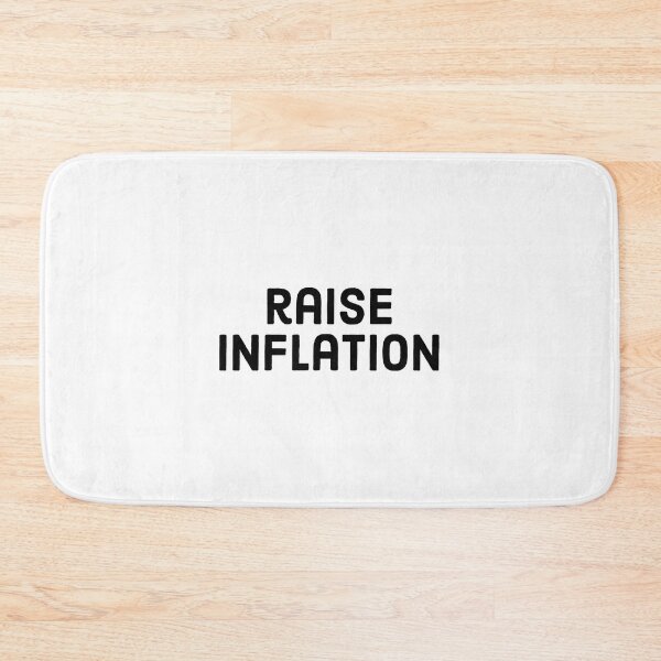 Item preview, raise inflation designed and sold by TipsyTees-net.