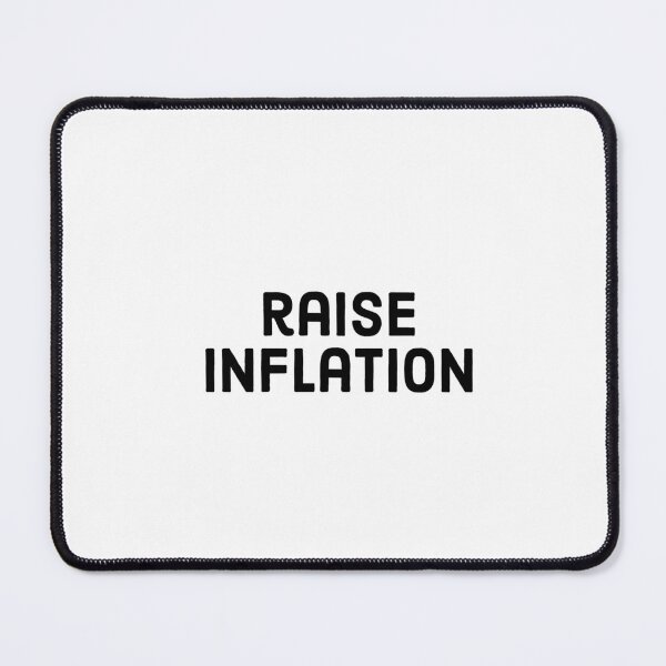Item preview, raise inflation designed and sold by TipsyTees-net.