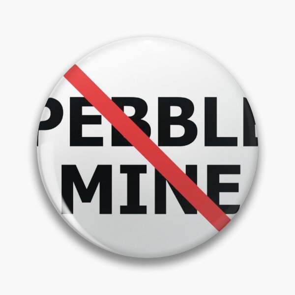 Item preview, NO Pebble Mine designed and sold by 1guy1girl.