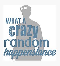 Dr. Horrible - Crazy Random Happenstance Photographic Print