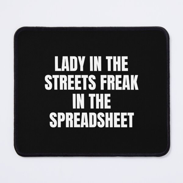 Item preview, lady in the streets freak in the spreadsheet designed and sold by Eriksonshop.