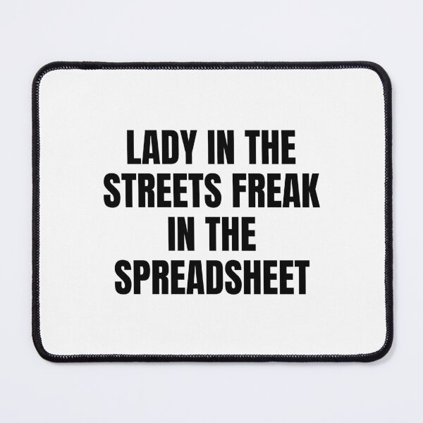 Item preview, lady in the streets freak in the spreadsheet designed and sold by Eriksonshop.