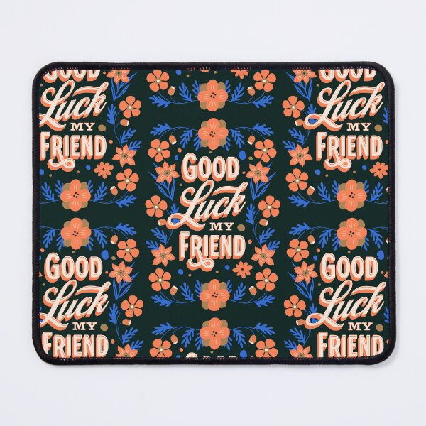 Item preview, Good Luck My Friend designed and sold by TheBigShop1.
