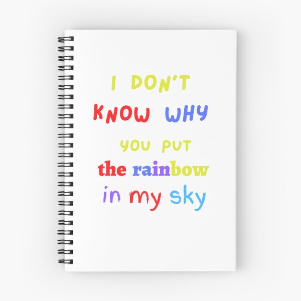 Item preview, I Don't Know Why You Put The Rainbow in My Sky designed and sold by Swooncake Press.