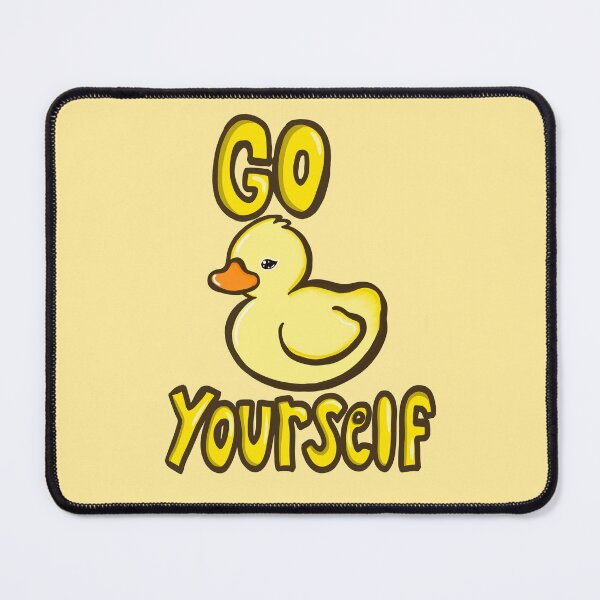 Item preview, Go Duck yourself designed and sold by Naturefaedesign.
