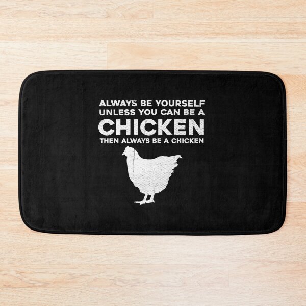 Item preview, always be yourself unless you can be a chicken, chicken funny, chicken idea, chicken gift, chicken lover, chicken saying, chicken designed and sold by RedArtsDesign.