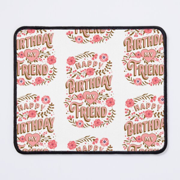 Item preview, Happy Birthday My Friend designed and sold by TheBigShop1.
