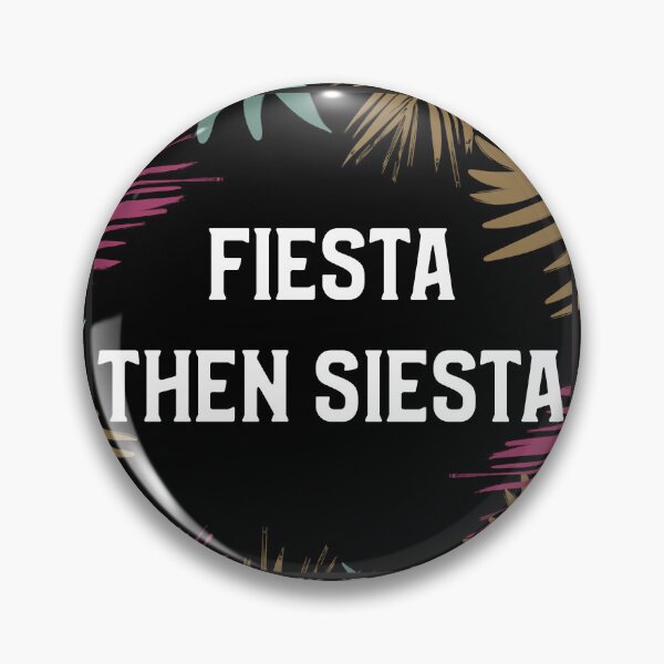 Item preview, Fiesta Then Siesta  designed and sold by BestCoolStuff.
