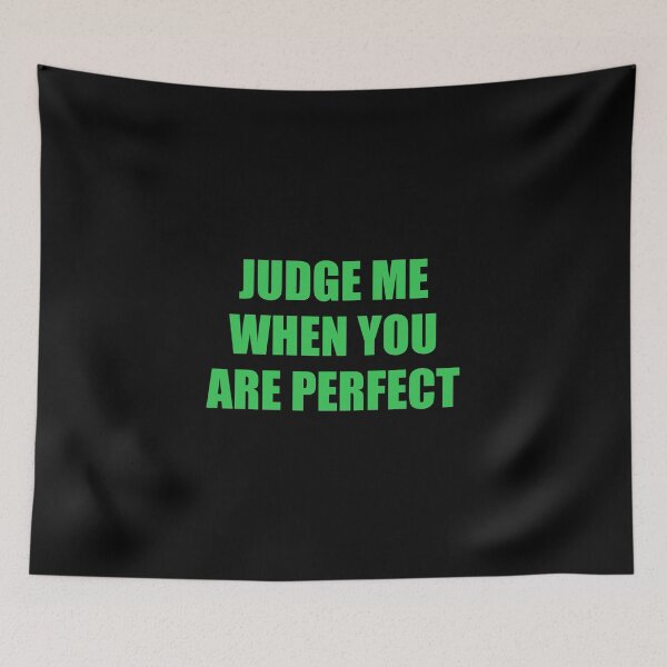 Item preview, Judge me when you are perfect designed and sold by Inspirationmotivation.