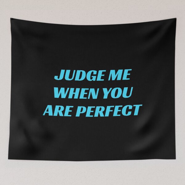 Item preview, Judge me when you are perfect designed and sold by Inspirationmotivation.