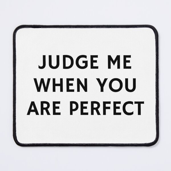Item preview, Judge me when you are perfect designed and sold by Inspirationmotivation.