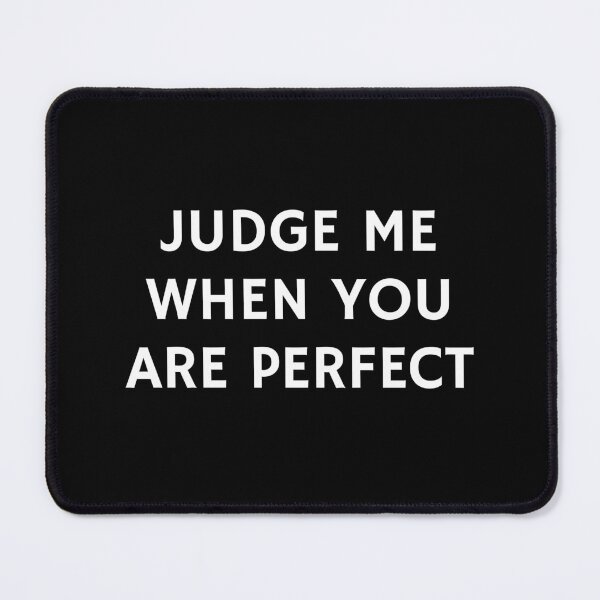 Item preview, Judge me when you are perfect designed and sold by Inspirationmotivation.