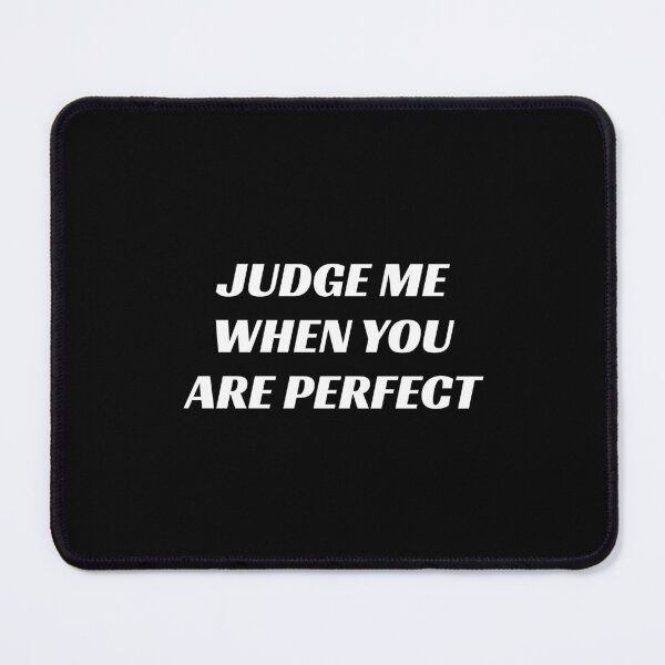 Item preview, Judge me when you are perfect designed and sold by Inspirationmotivation.