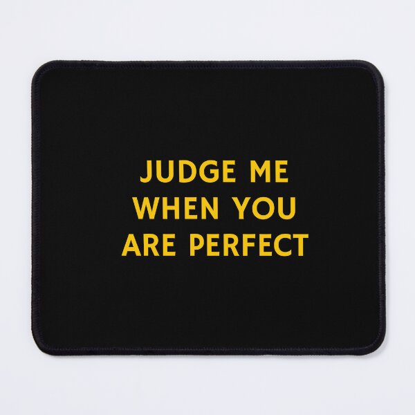 Item preview, Judge me when you are perfect designed and sold by Inspirationmotivation.