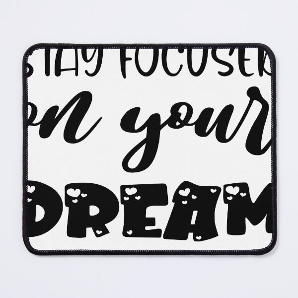 Item preview, Stay focused on your dream designed and sold by DAYLIFE.