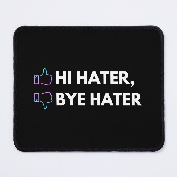 Item preview, Hi Hater, Bye Hater designed and sold by The Love Quill.