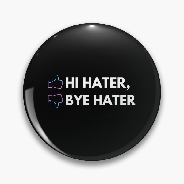 Item preview, Hi Hater, Bye Hater designed and sold by The Love Quill.