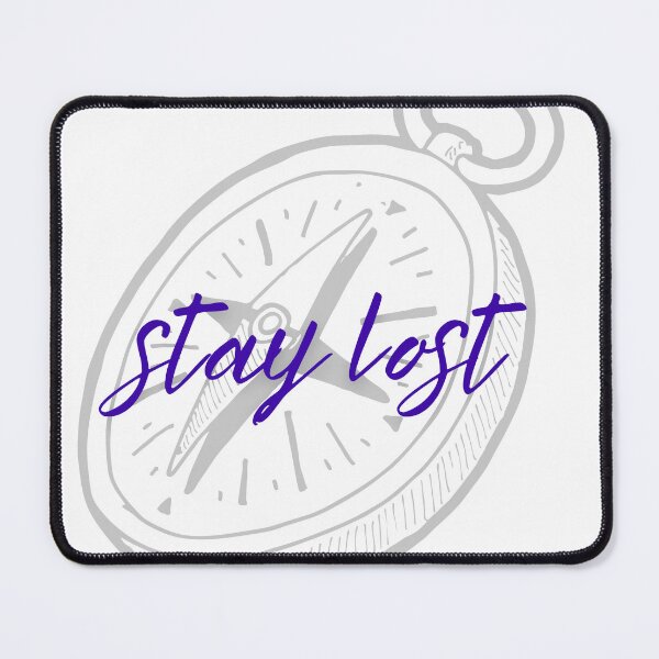 Item preview, Stay Lost designed and sold by RockyCreekArt.