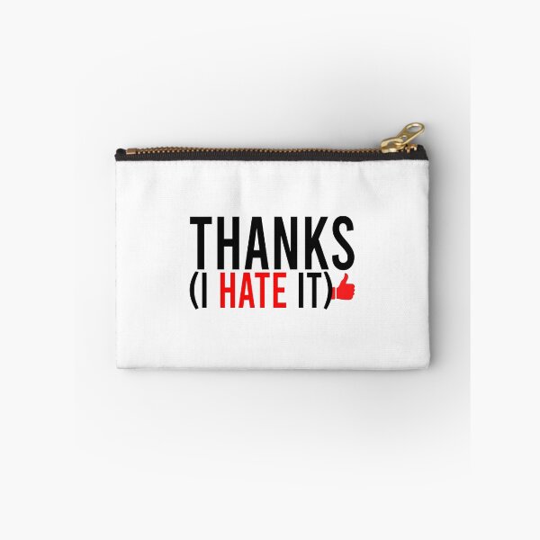 Item preview, Thanks I Hate It designed and sold by Bigilyy.